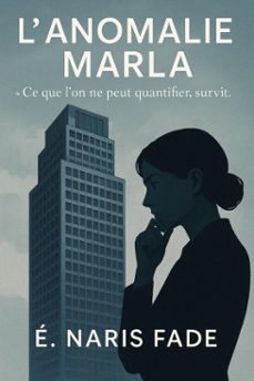 l'anomalie marla (ebook)-é. naris fade-9798231528165