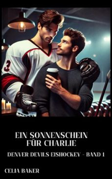 ein sonnenschein fur charlie (ebook)-celia baker-9798231849765