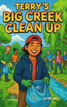 terry's big creek clean up-jamie f bell-9798232138165