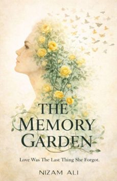 the memory garden (ebook)-nizam ali-9798232711665