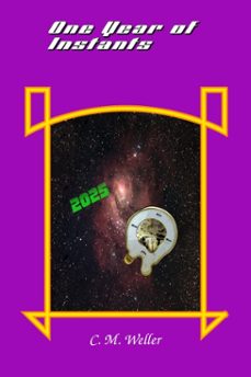 one year of instants 2025 (ebook)-c m weller-9798233546365