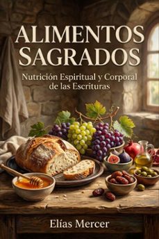 alimentos sagrados (ebook)-elias mercer-9798233759765