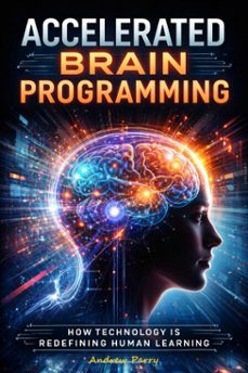 accelerated brain programming (ebook)-andrew parry-9798233969065