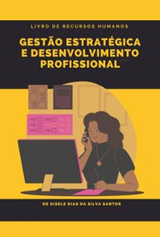 gesto estrategica e desenvolvimento profissional (ebook)-gisele dias silva santos "cleiton silva santos da da "-9798337930565