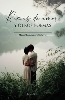 rimas de amor y otros poemas-manuel luis mazorra gutierrez-9798867541965