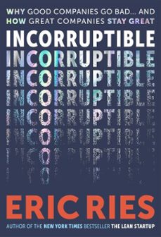 incorruptible (ebook)-eric ries-9798893312065