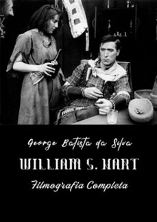 william s. hart (ebook)-george batista da silva-3410002686275