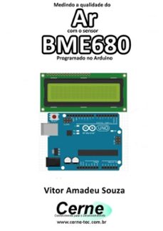 medindo a qualidade do ar com o sensor bme680 programado no arduino (ebook)-vitor amadeu souza-3410003261075