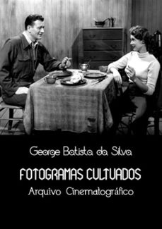fotogramas cultuados (ebook)-george batista da silva-3410003852075