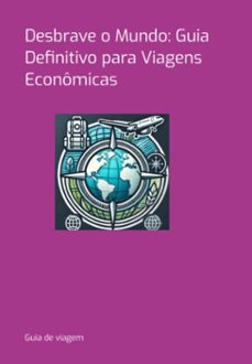 desbrave o mundo: guia definitivo para viagens economicas (ebook)-viagem de guia-3410007413975