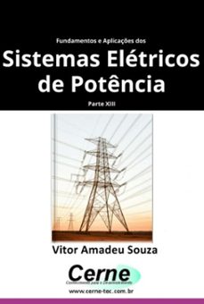 fundamentos e aplicaçes dos  sistemas eletricos de potencia parte xiii (ebook)-vitor amadeu souza-3410007544075