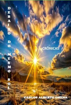 debaixo do mesmo sol (ebook)-carlos alberto omena-3410008168775