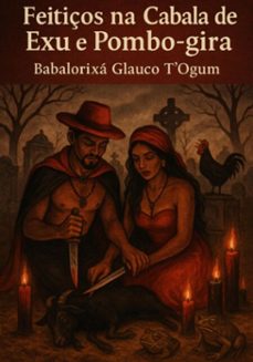 feitiços na cabala de exu e pombo-gira (ebook)-babalorixá glauco t´ogum-3410008296775