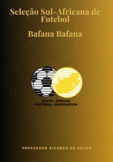seleço sul-africana de futebol (ebook)-professor ricardo de souza-3410008795575