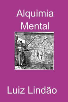 alquimia mental (ebook)-luiz lindão-3410008830375
