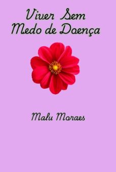 viver sem medo de doenças (ebook)-malu moraes-3410008917175