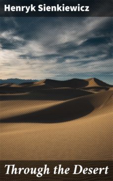 through the desert (ebook)-henryk sienkiewicz-4057664104175