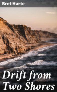 drift from two shores (ebook)-bret harte-4057664598875