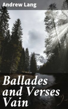 ballades and verses vain (ebook)-andrew lang-4064066185275