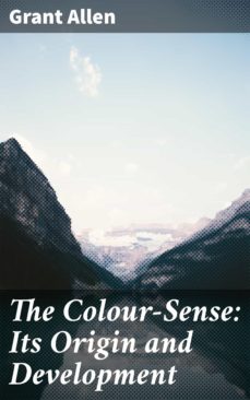 the colour-sense: its origin and development (ebook)-4064066363475