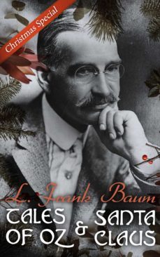 tales of oz &amp; santa claus - l. frank baum christmas special (ebook)-l. frank baum-4066338119575