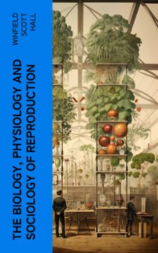 the biology, physiology and sociology of reproduction (ebook)-winfield scott hall-4066339556775