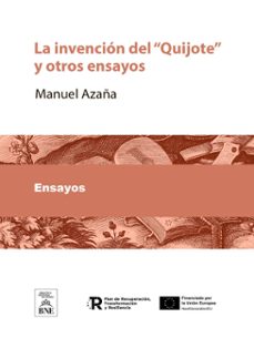 la invencion del "quijote" y otros ensayos (ebook)-manuel azaña-4099995482775