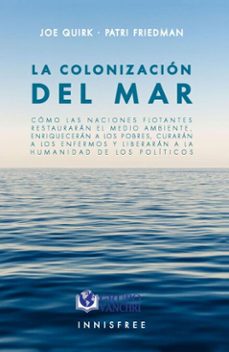 la colonizacion del mar: como las naciones flotantes restauran el medio (ebook)-joe quirk-4099995623475