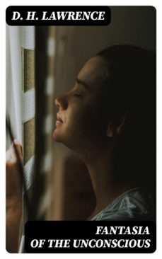 fantasia of the unconscious (ebook)-d.h. lawrence-8596547335375