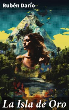 la isla de oro (ebook)-ruben dario-8596547823575