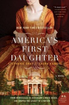 america's first daughter (ebook)-stephanie dray-laura kamoie-9780062347275