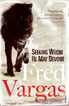 seeking whom he may devour-fred vargas-9780099515975