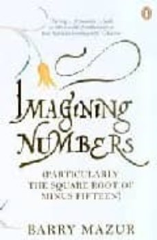 imagining numbers: particularly the square root of minus fifteen-barry mazur-9780141008875