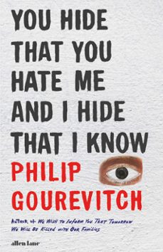 you hide that you hate me and i hide that i know (ebook)-philip gourevitch-9780141987675