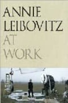 annie leibowitz at work-annie leibovitz-9780224087575