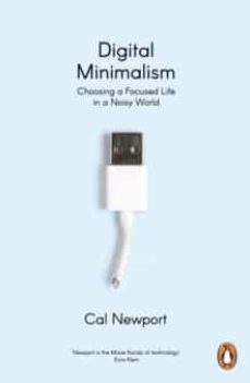 digital minimalism : choosing a focused life in a noisy world-9780241453575