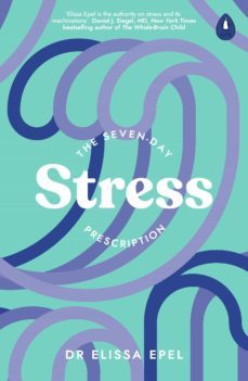 the seven-day stress prescription (ebook)-elissa epel-9780241600375