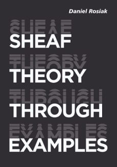 sheaf theory through examples (ebook)-daniel rosiak-9780262362375