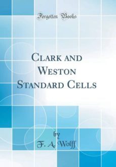 clark and weston standard cells (classic reprint)-9780266428275