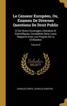 le censeur europen, ou, examen de diverses questions de droit public-9780270518375