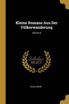 kleine romane aus der vlkerwanderung; volume 8-9780274003075