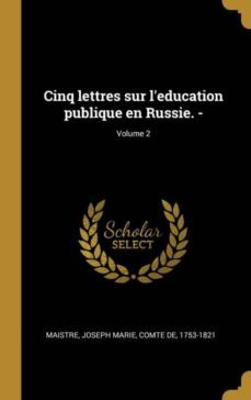 cinq lettres sur leducation publique en russie. -; volume 2-9780274539475