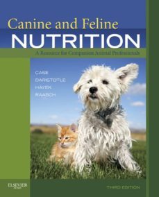 canine and feline nutrition (ebook)-linda p. case-leighann daristotle-michael hayek-9780323071475