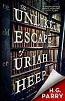 unlikely escape of uriah heep-j.h. parry-9780356513775