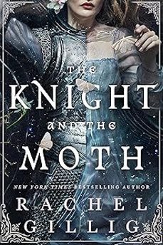 the knight and the moth-rachel gillig-9780356522975