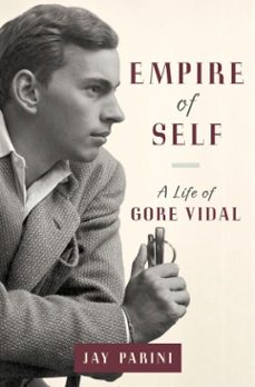 empire of self (ebook)-jay parini-9780385537575