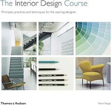 the interior design course: principles, practices and techniques for the aspiring designer-tomris tangaz-9780500294475
