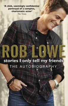 stories i only tell my friends-rob lowe-9780552164375