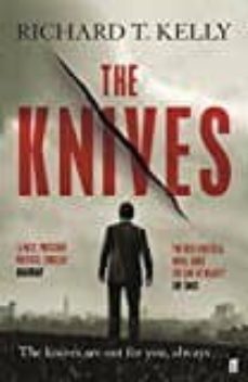 the knives-richard t. kelly-9780571296675