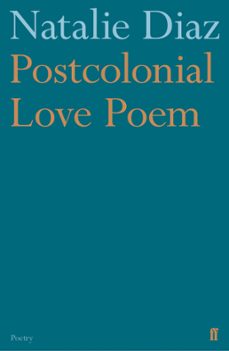 postcolonial love poem (ebook)-natalie diaz-9780571359875